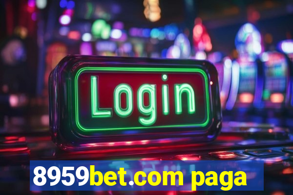 8959bet.com paga